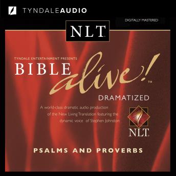 Listen Bible Alive! NLT Psalms and Proverbs By Various Authors Audiobook audiobook