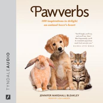 Pawverbs: 100 Inspirations to Delight an Animal Lover's Heart