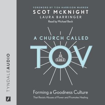 Church Called Tov: Forming a Goodness Culture That Resists Abuses of Power and Promotes Healing sample.