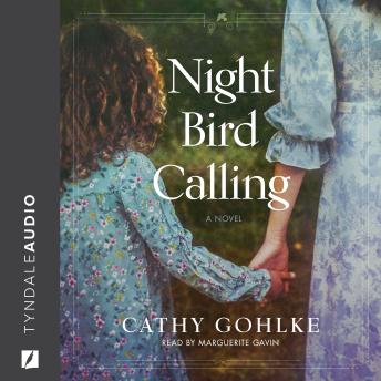 Listen Night Bird Calling By Cathy Gohlke Audiobook audiobook