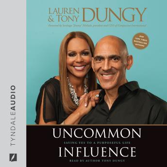 Uncommon Influence: Saying Yes to a Purposeful Life