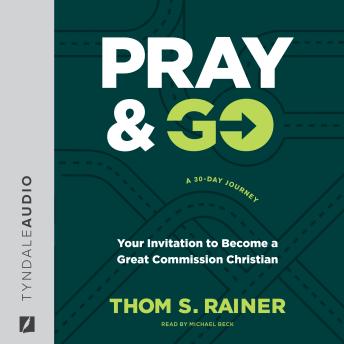 Pray & Go: Your Invitation to Become a Great Commission Christian