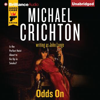 Odds On, John Lange, Michael Crichton