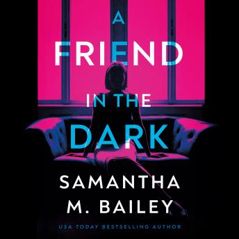 A Friend in the Dark