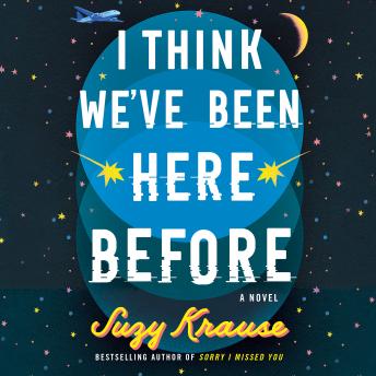 I Think We've Been Here Before: A Novel