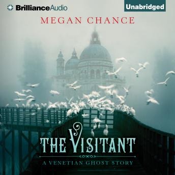 The Visitant: A Venetian Ghost Story