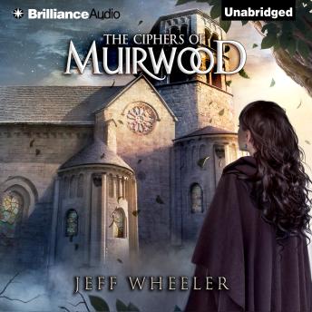 Ciphers of Muirwood, Jeff Wheeler