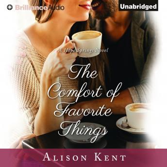 Comfort of Favorite Things, Audio book by Alison Kent