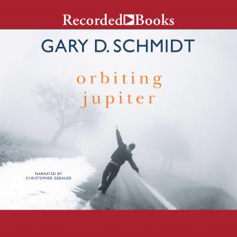 Listen Orbiting Jupiter By Gary D. Schmidt Audiobook audiobook