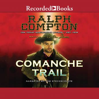 Ralph Compton Comanche Trail, Carlton Stowers, Ralph Compton