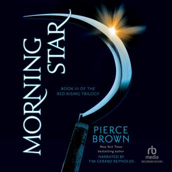 Morning Star, Audio book by Pierce Brown