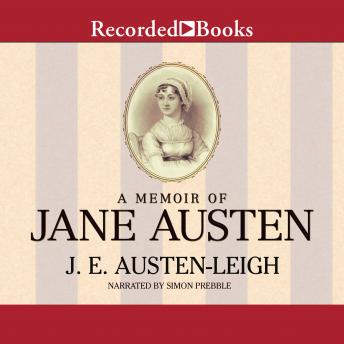 Memoir of Jane Austen, Audio book by James Edward Austen-Leigh