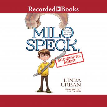 Milo Speck, Accidental Agent, Linda Urban