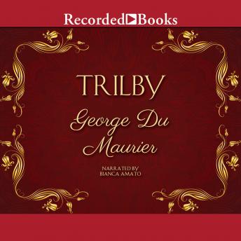 Trilby, George Du Maurier