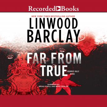 Far From True, Audio book by Linwood Barclay