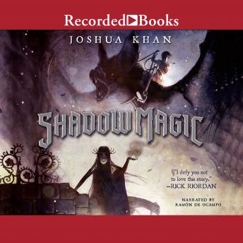 Shadow Magic, Joshua Khan