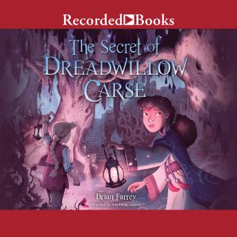 Secret of Dreadwillow Carse, Brian Farrey