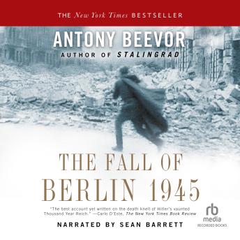 Fall of Berlin 1945, Antony Beevor