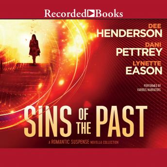 Sins of the Past, Lynette Eason, Dani Pettrey, Dee Henderson