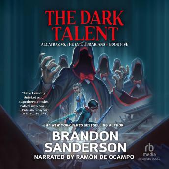 Dark Talent: Alcatraz vs the Evil Librarians, Brandon Sanderson