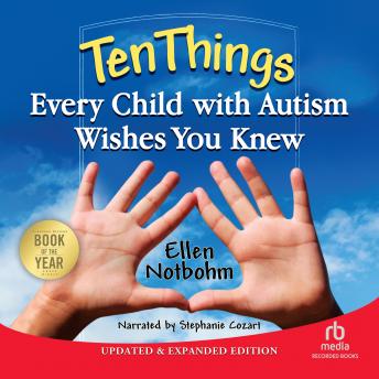 Download Ten Things Every Child with Autism Wishes You Knew by Ellen Notbohm