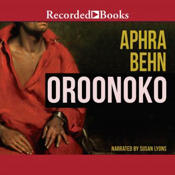 Oroonoko, Aphra Behn