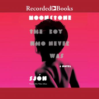 Moonstone: The Boy Who Never Was: A Novel, Sjon 
