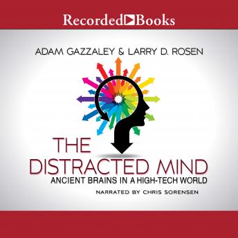 Distracted Mind, Adam Gazzaley, Larry D. Rosen
