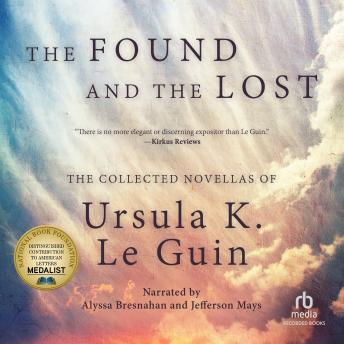 Found and the Lost: The Collected Novellas of Ursula K. Le Guin sample.