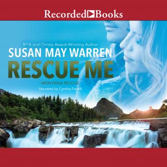 Rescue Me, Susan May Warren