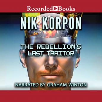 Rebellion's Last Traitor, Nik Korpon