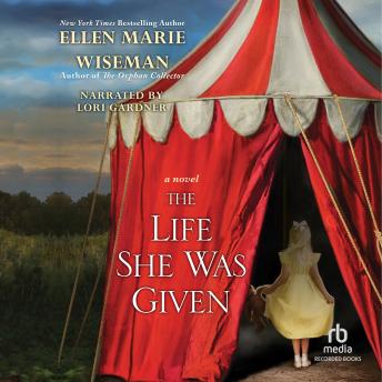 Life She Was Given, Ellen Marie Wiseman