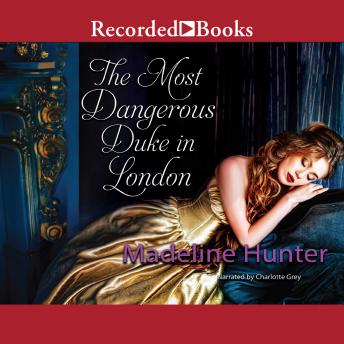 Most Dangerous Duke in London, Madeline Hunter