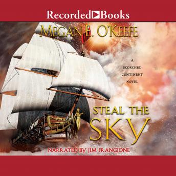Steal the Sky, Megan E. O'Keefe