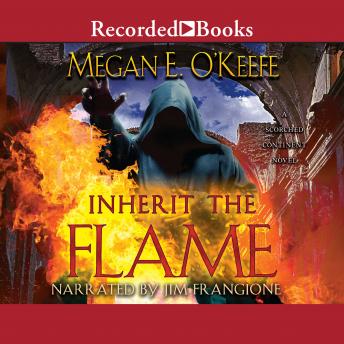 Inherit the Flame, Megan E. O'Keefe