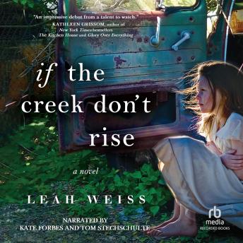 If the Creek Don't Rise, Leah Weiss