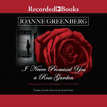 Listen Free To I Never Promised You A Rose Garden By Joanne Greenberg With A Free Trial