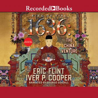 Download 1636: The China Venture by Eric Flint, Iver P. Cooper