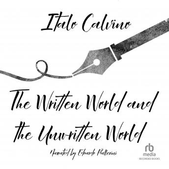 The Written World and the Unwritten World: Essays
