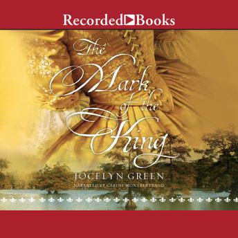 Mark of the King, Jocelyn Green