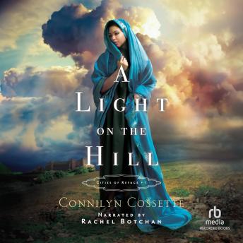 Light on the Hill, Connilyn Cossette