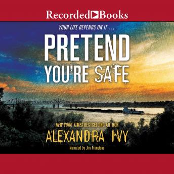 Pretend You're Safe, Alexandra Ivy