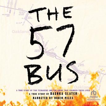 57 Bus: A True Story of Two Teenagers and the Crime That Changed Their Lives sample.
