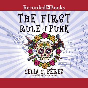 First Rule of Punk, Celia C. Perez