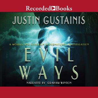 Evil Ways, Justin Gustainis