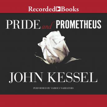 Pride and Prometheus, John Kessel