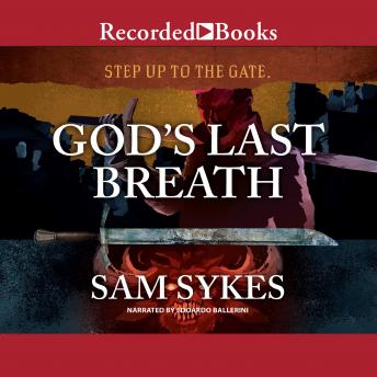 God's Last Breath, Sam Sykes