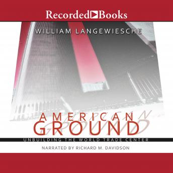 Download American Ground: Unbuilding the World Trade Center by William Langewiesche
