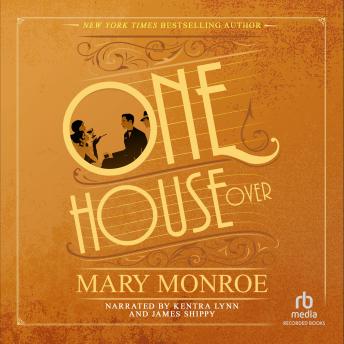 One House Over, Mary Monroe