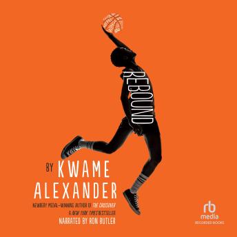 Listen Rebound By Kwame Alexander Audiobook audiobook